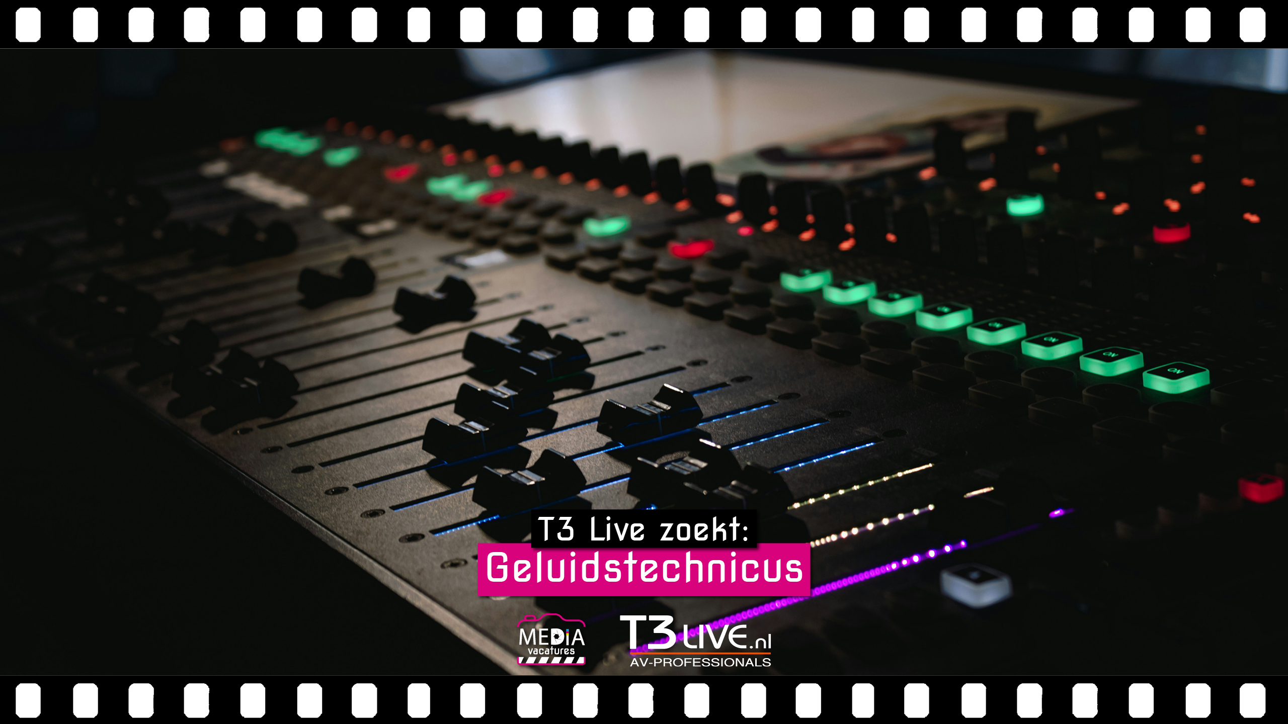 T3 Live - Geluidstechnicus -Mediavacatures.com