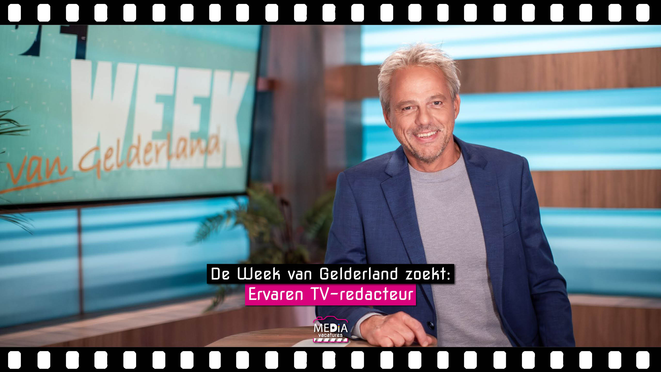 De Week van Gelderland - Ervaren TV-redacteur - Mediavacatures.com