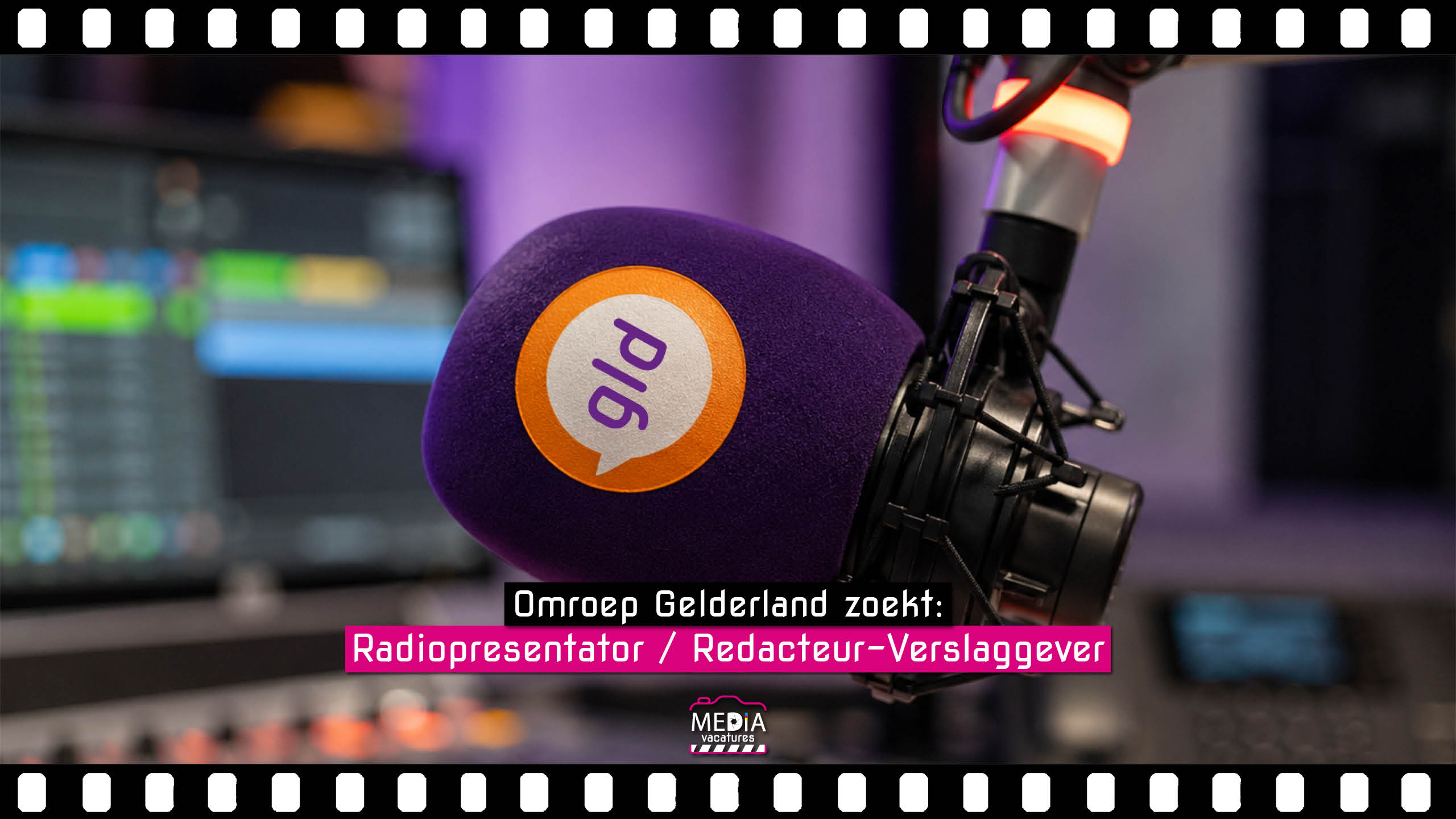 Omroep Gelderland - Radiopresentator / Redacteur-Verslaggever - Mediavacatures.com